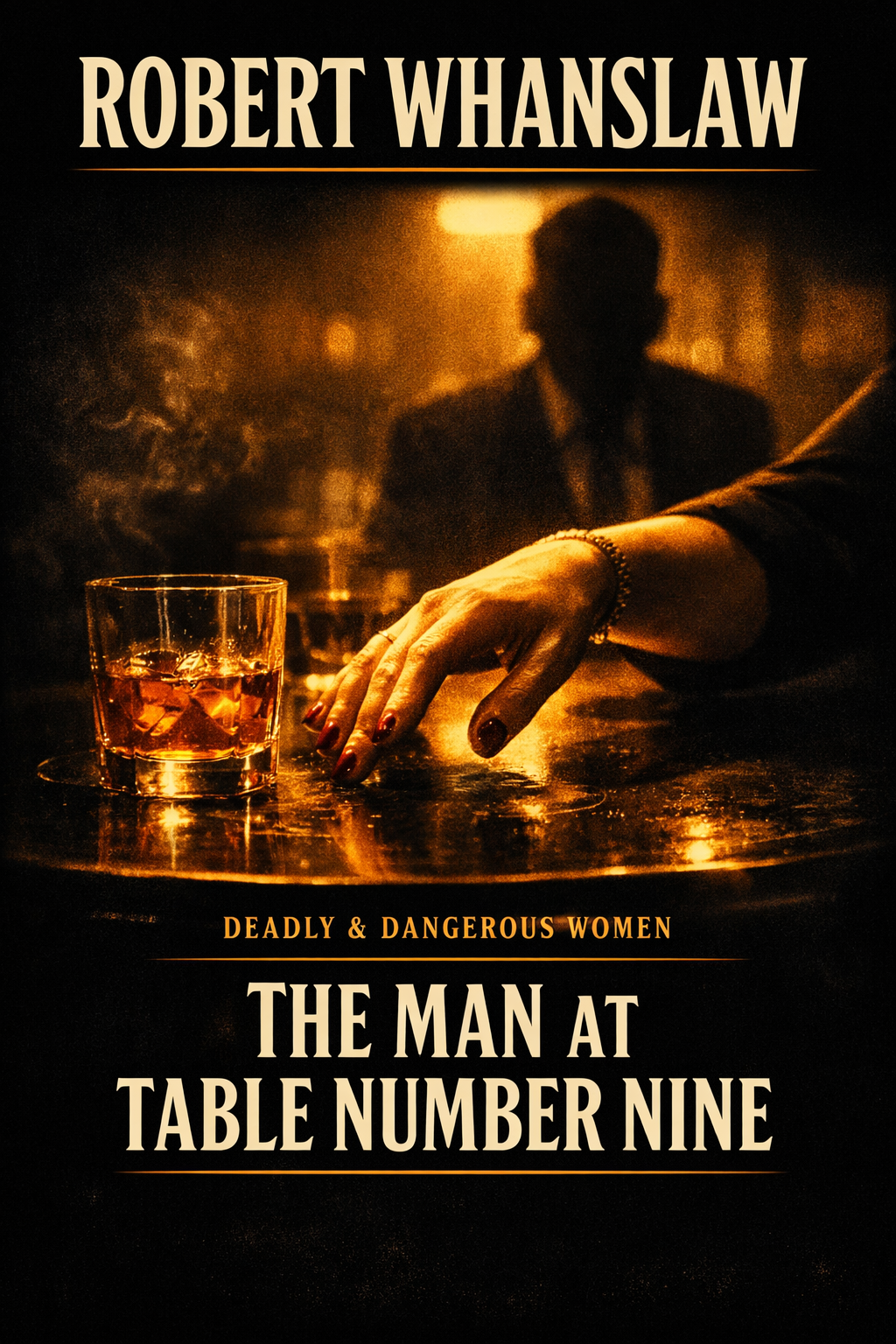 The Man at Table Nine by Robert Whanslaw